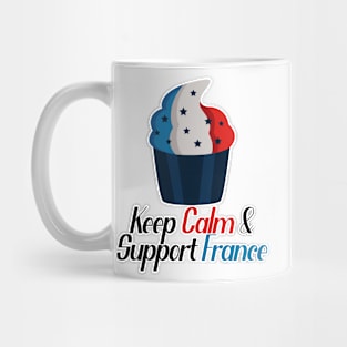 Keep Calm And Support France Mug